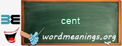 WordMeaning blackboard for cent